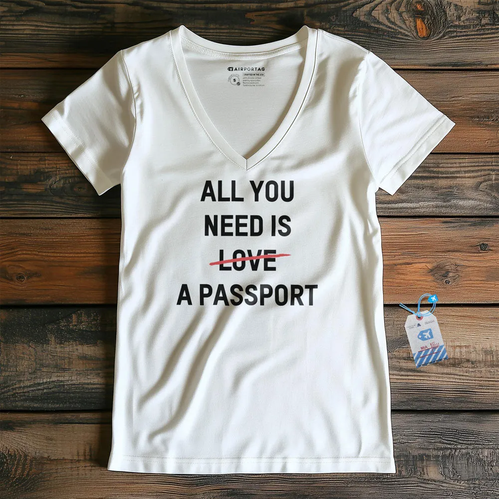 All You Need Is A Passport - Women's V-Neck T-Shirt