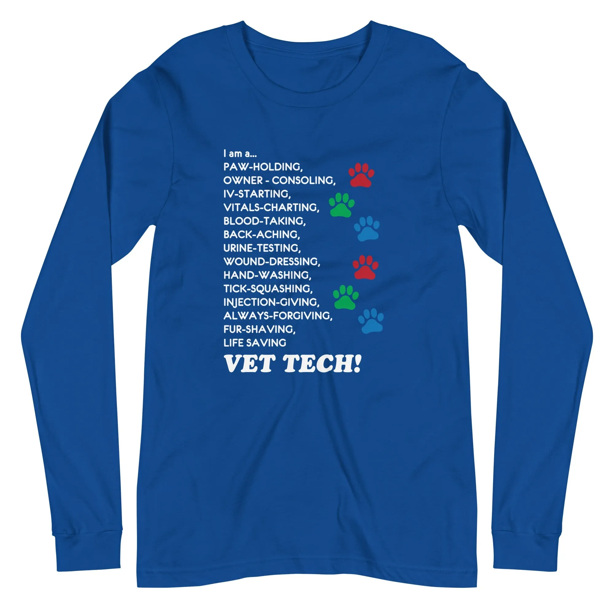 I am a... Vet Tech Unisex Premium Long Sleeve T-Shirt