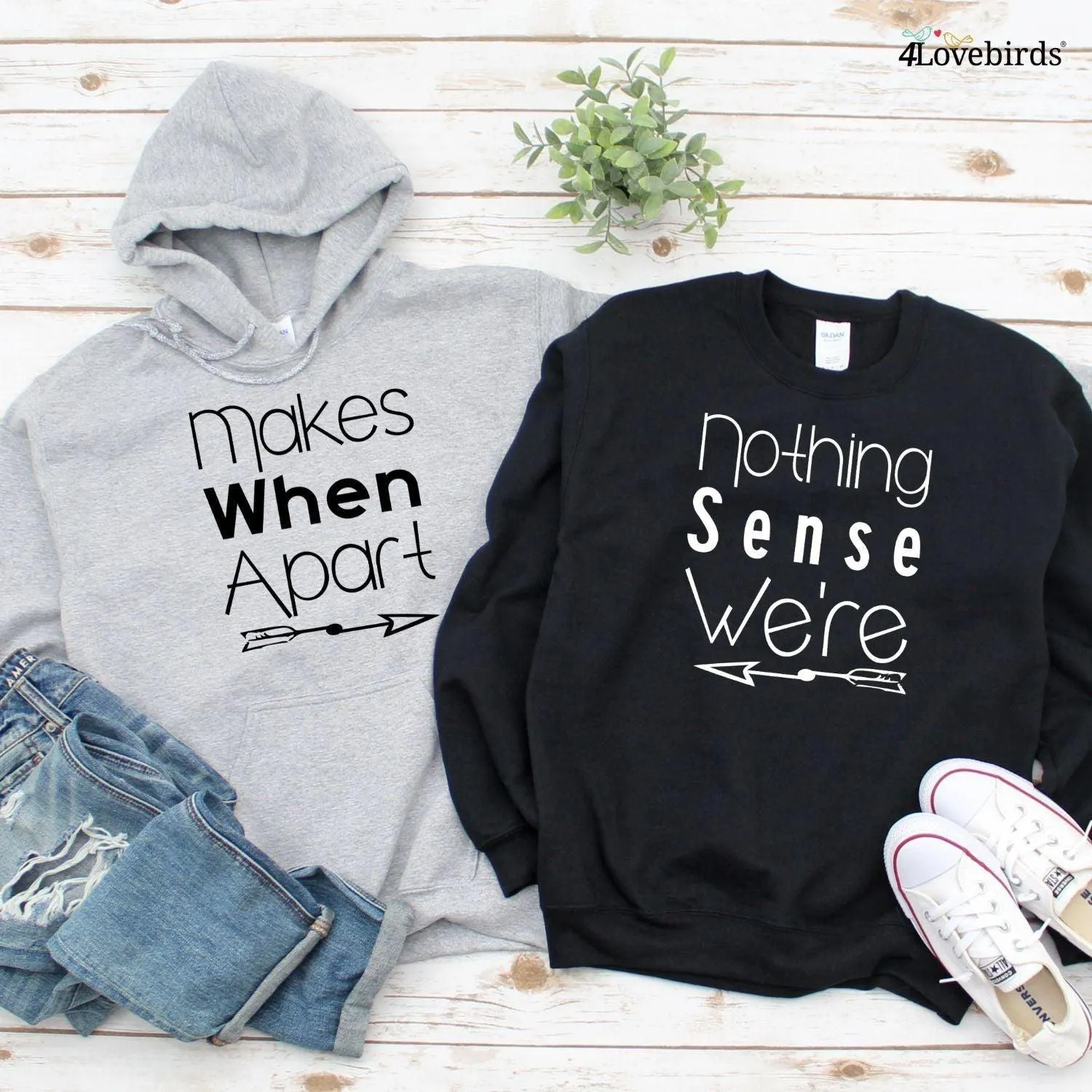 Matching Couple Gift: Best Friends Hoodie Set - Nothing Makes Sense When We're Apart