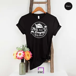 Mother and Daughter Cruise Shirt