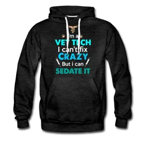 NOMV Vet Tech Can't fix crazy Men’s Premium Hoodie