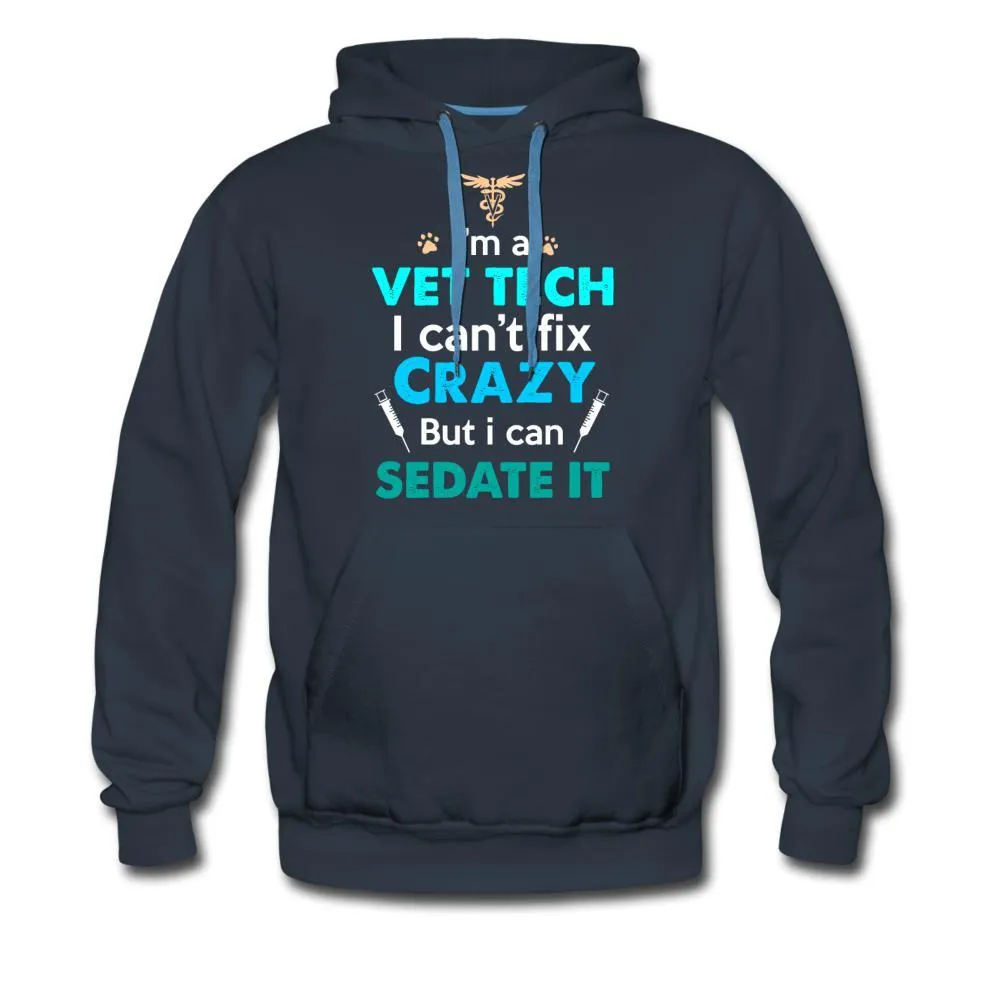 NOMV Vet Tech Can't fix crazy Men’s Premium Hoodie