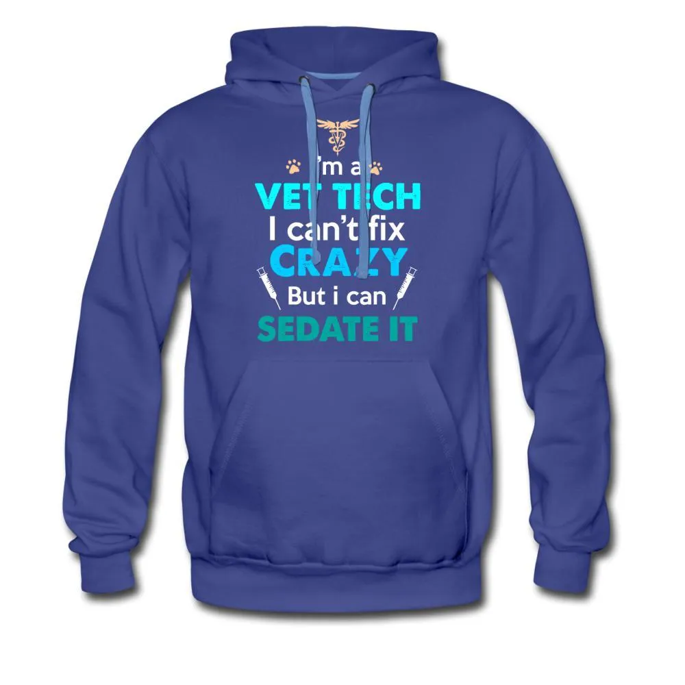 NOMV Vet Tech Can't fix crazy Men’s Premium Hoodie