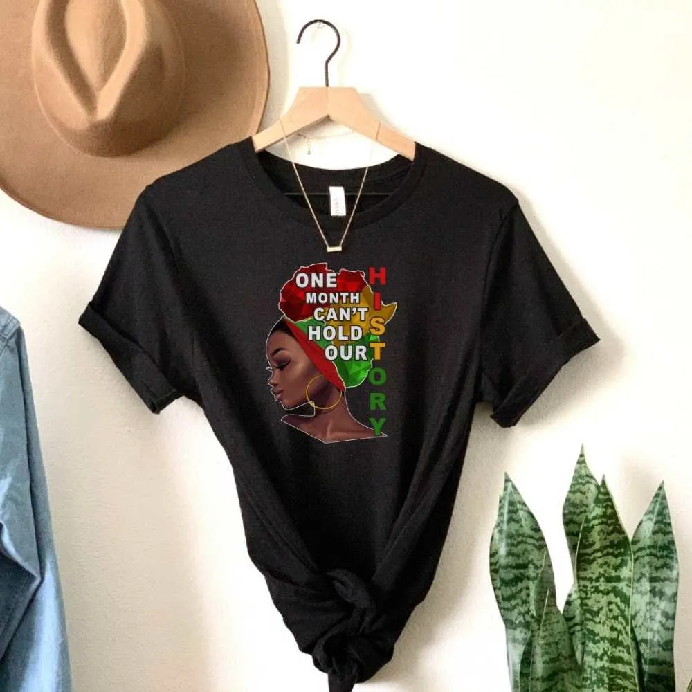 One Month Can't Hold Our History, Black History Shirt