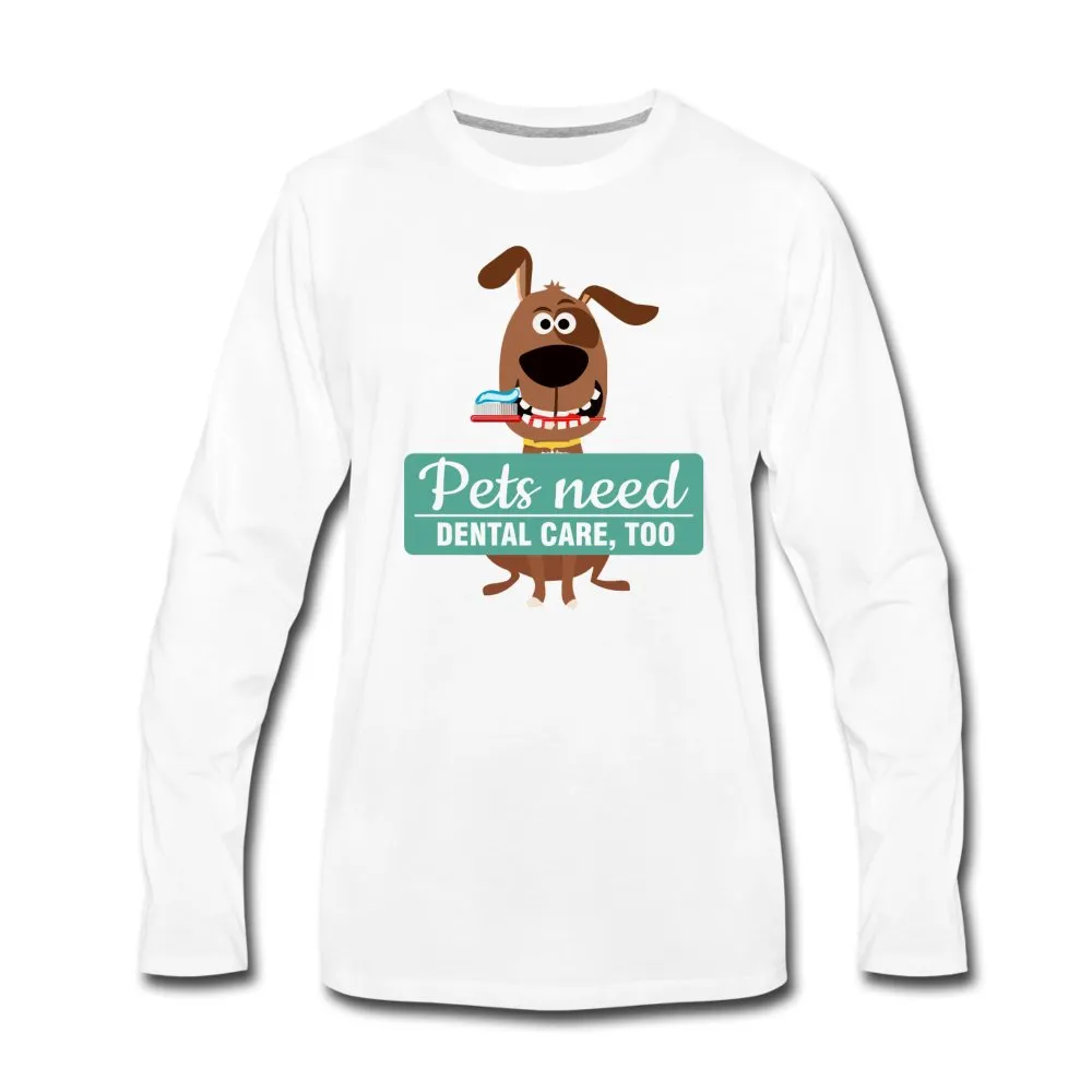 Pet Dental Health Unisex Premium Long Sleeve T-Shirt