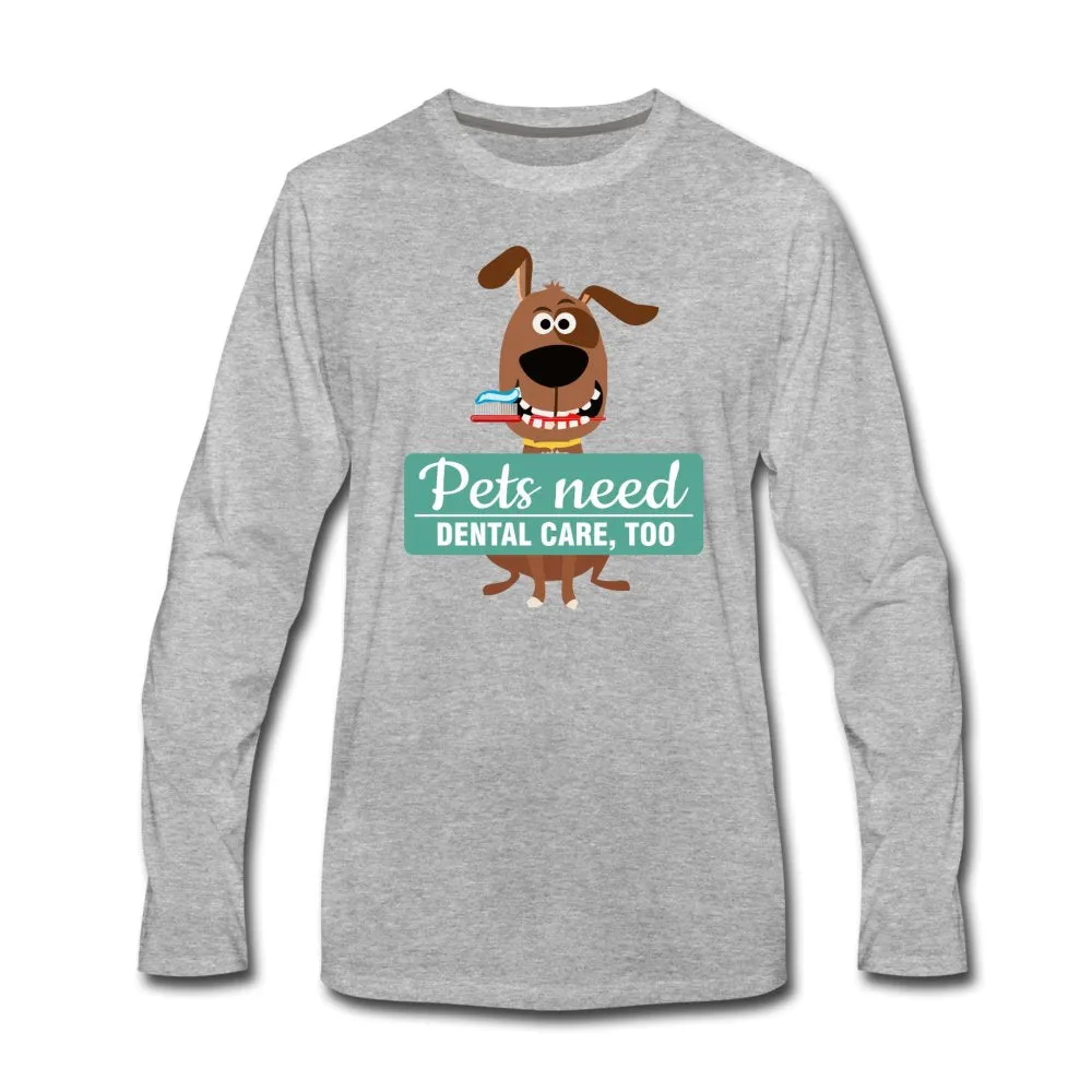 Pet Dental Health Unisex Premium Long Sleeve T-Shirt