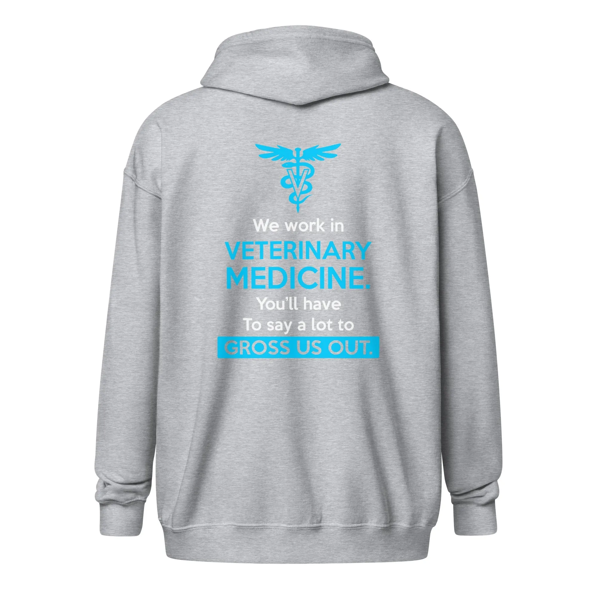 We work in veterinary medicine Unisex Zip Hoodie